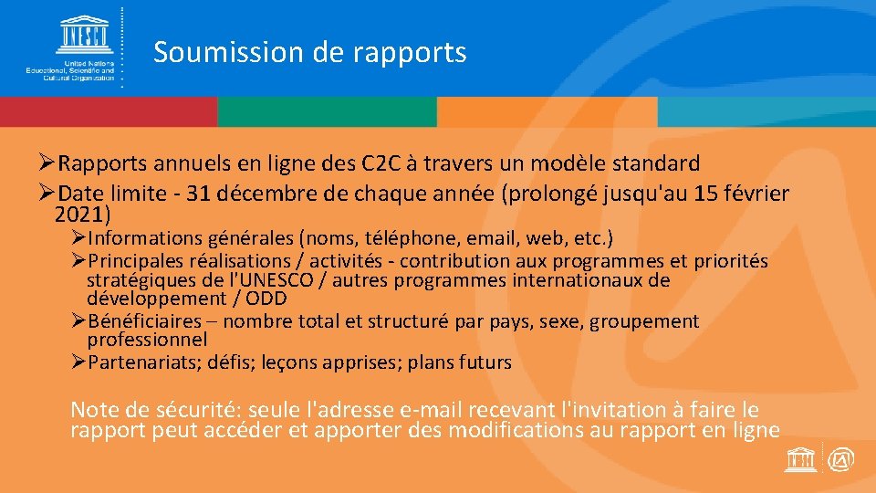 Soumission de rapports ØRapports annuels en ligne des C 2 C à travers un