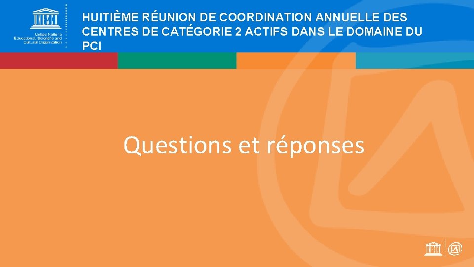 HUITIÈME RÉUNION DE COORDINATION ANNUELLE DES CENTRES DE CATÉGORIE 2 ACTIFS DANS LE DOMAINE