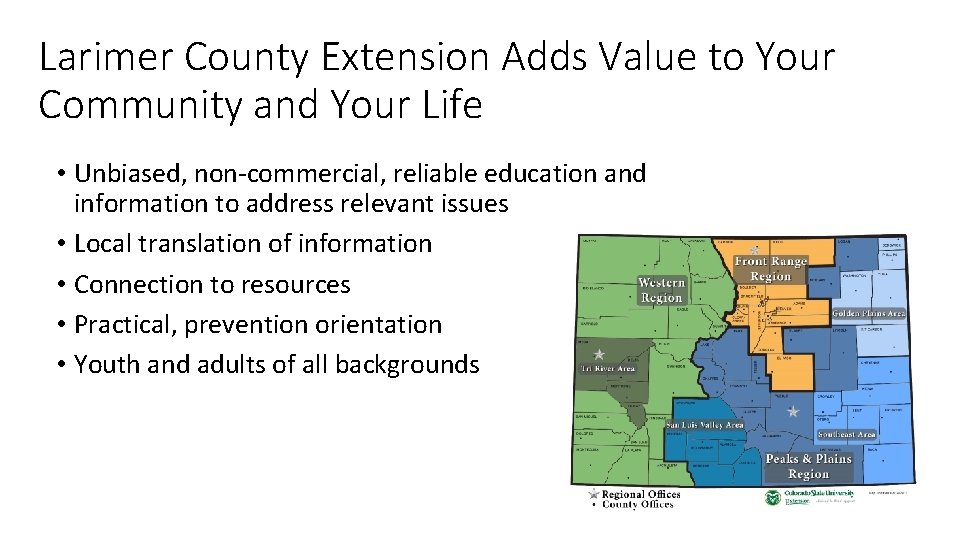 Larimer County Extension Adds Value to Your Community and Your Life • Unbiased, non-commercial,