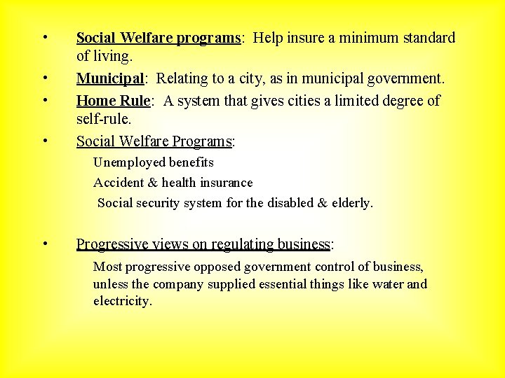  • • Social Welfare programs: Help insure a minimum standard of living. Municipal: