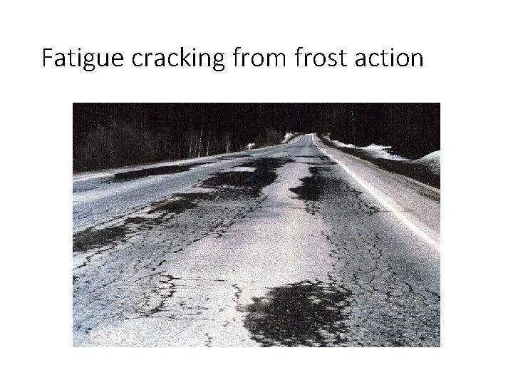 Fatigue cracking from frost action 