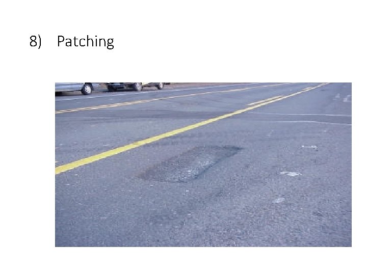 8) Patching 