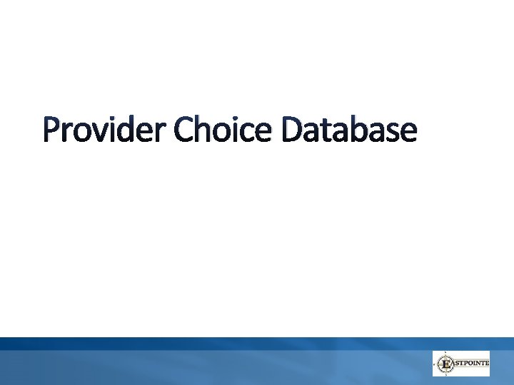 Provider Choice Database 