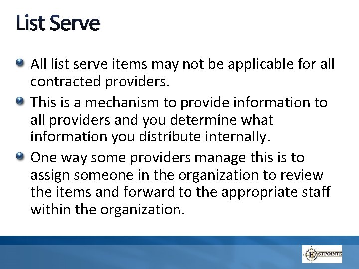 List Serve All list serve items may not be applicable for all contracted providers.