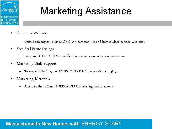 Marketing Assistance • Consumer Web site – Drive homebuyers to ENERGY STAR communities and