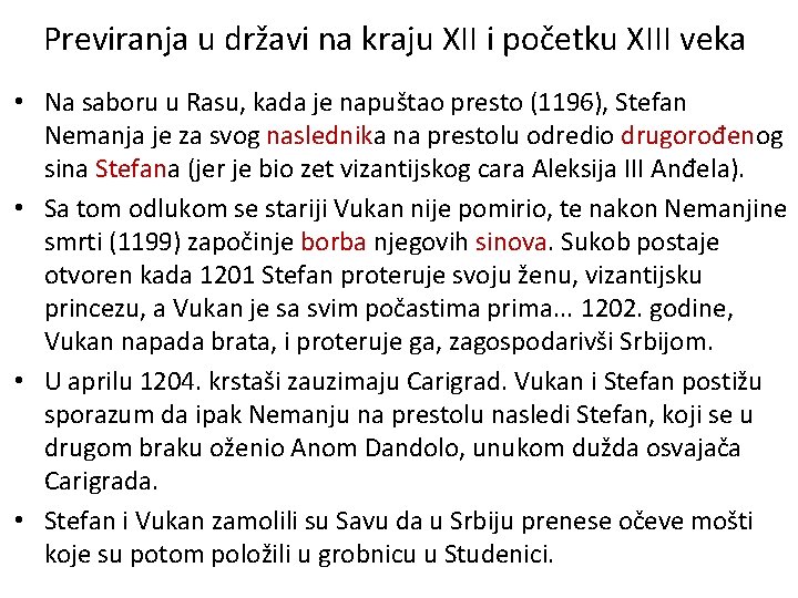 Previranja u državi na kraju XII i početku XIII veka • Na saboru u