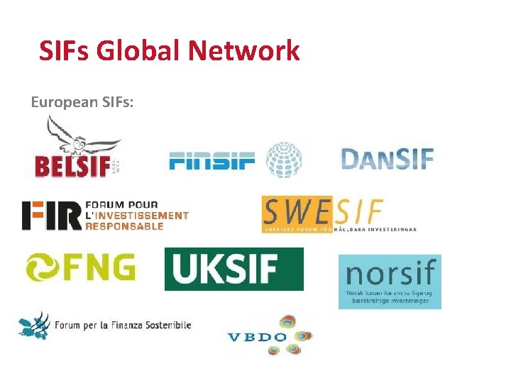 SIFs Global Network European SIFs: 12 