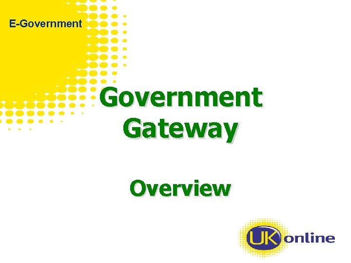 E-Government Gateway Overview 