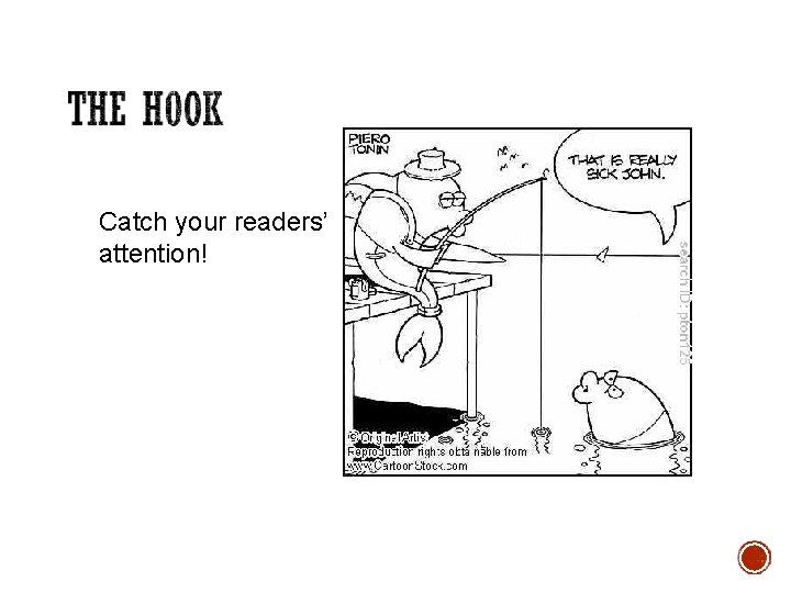 Catch your readers’ attention! 