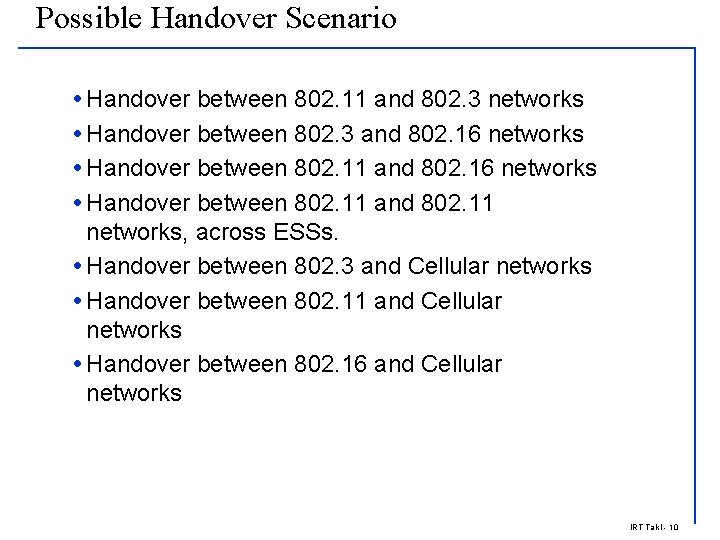 Possible Handover Scenario Handover between 802. 11 and 802. 3 networks Handover between 802.