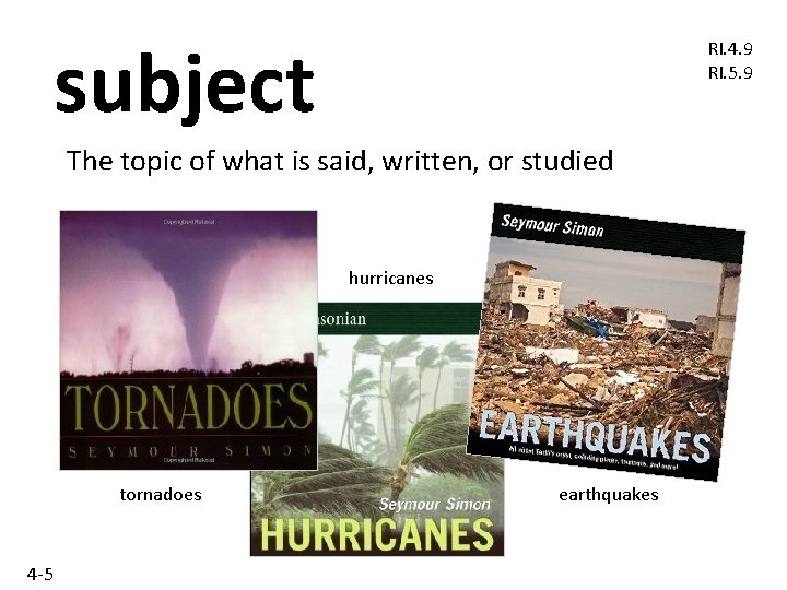 subject RI. 4. 9 RI. 5. 9 The topic of what is said, written,