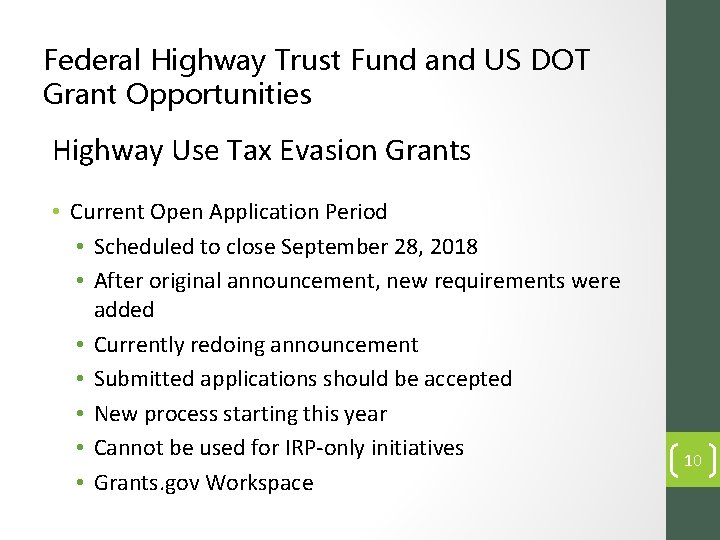 Federal Highway Trust Fund and US DOT Grant Opportunities Highway Use Tax Evasion Grants