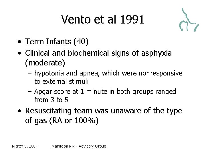 Vento et al 1991 • Term Infants (40) • Clinical and biochemical signs of