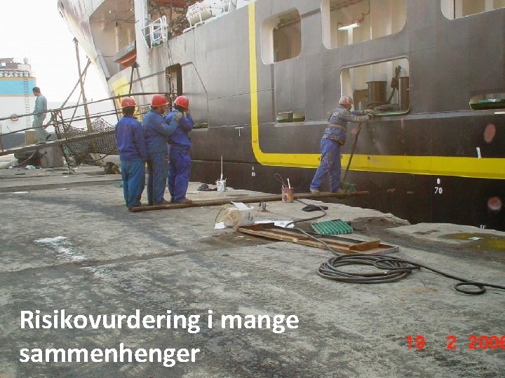 Risikovurdering i mange sammenhenger 