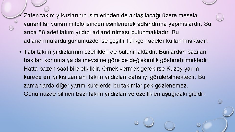  • Zaten takım yıldızlarının isimlerinden de anlaşılacağı üzere mesela yunanlılar yunan mitolojisinden esinlenerek