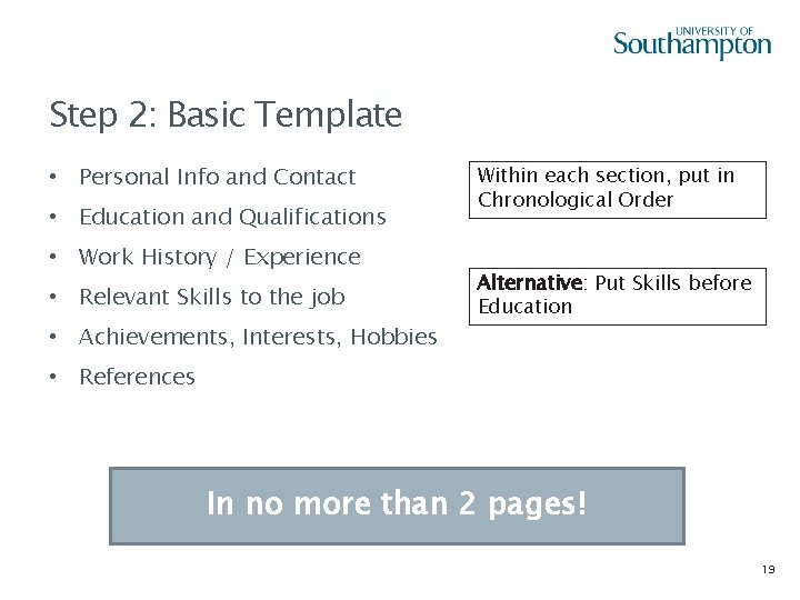 Step 2: Basic Template • Personal Info and Contact • Education and Qualifications •