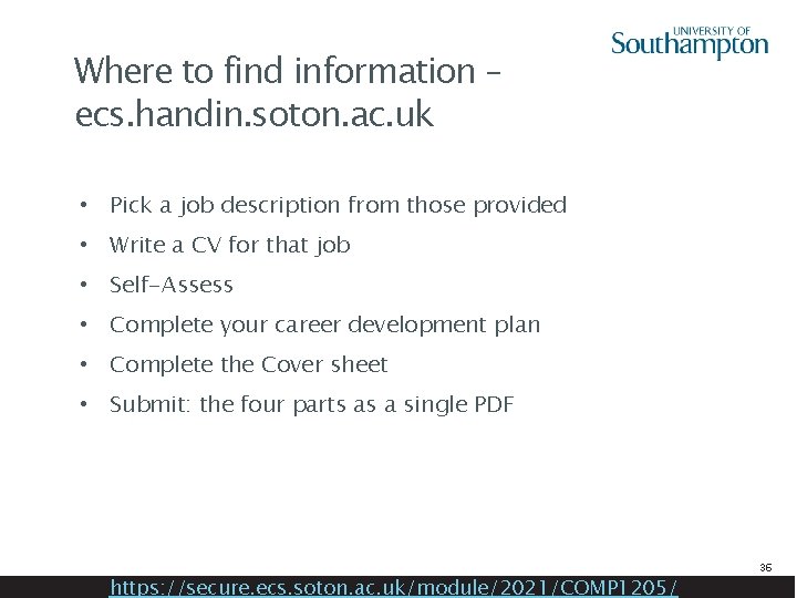 Where to find information – ecs. handin. soton. ac. uk • Pick a job