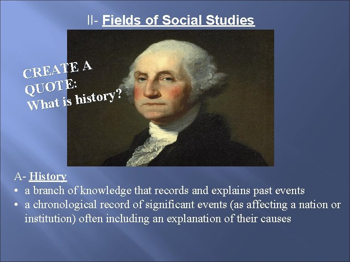 II- Fields of Social Studies A E T A E R C : QUOTE