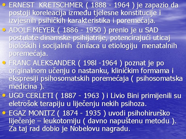  • ERNEST KRETSCHMER ( 1888 - 1964 ) je zapazio da • •