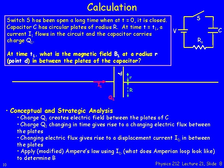 Calculation Switch S has been open a long time when at t = 0,