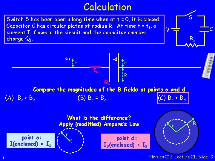 Calculation Switch S has been open a long time when at t = 0,