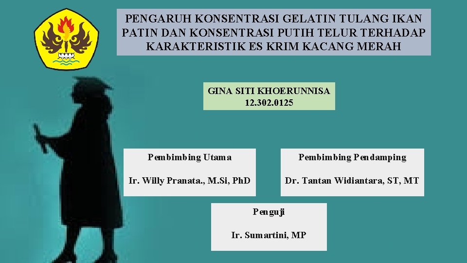 PENGARUH KONSENTRASI GELATIN TULANG IKAN PATIN DAN KONSENTRASI PUTIH TELUR TERHADAP KARAKTERISTIK ES KRIM