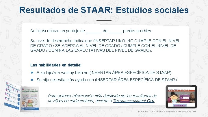 Resultados de STAAR: Estudios sociales Su hijo/a obtuvo un puntaje de _______ de ______