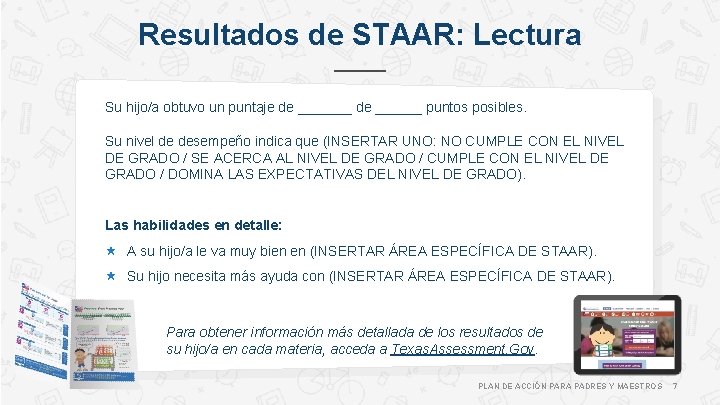 Resultados de STAAR: Lectura Su hijo/a obtuvo un puntaje de _______ de ______ puntos