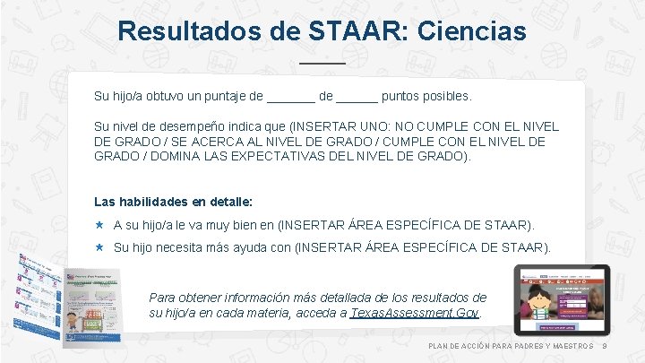 Resultados de STAAR: Ciencias Su hijo/a obtuvo un puntaje de _______ de ______ puntos