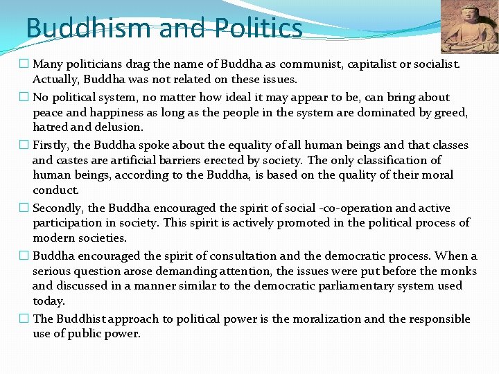 Buddhism and Politics � Many politicians drag the name of Buddha as communist, capitalist