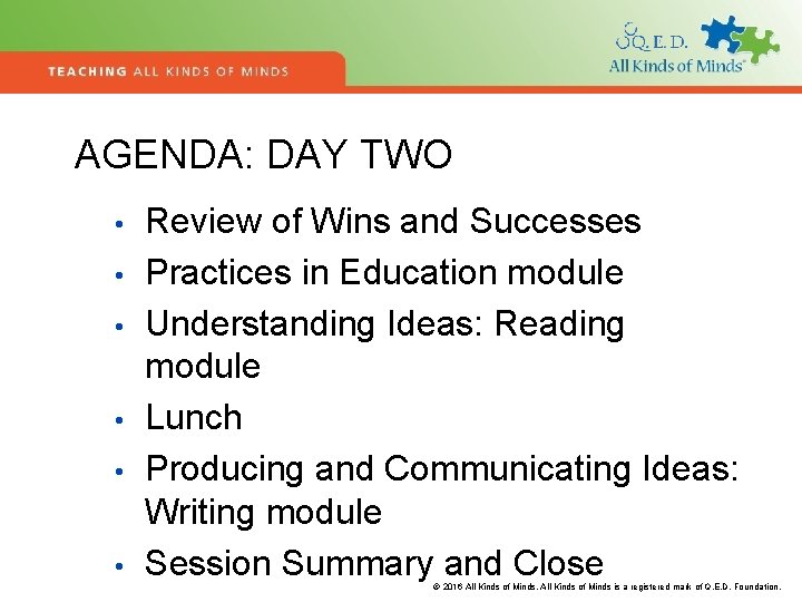 AGENDA: DAY TWO • • • Review of Wins and Successes Practices in Education