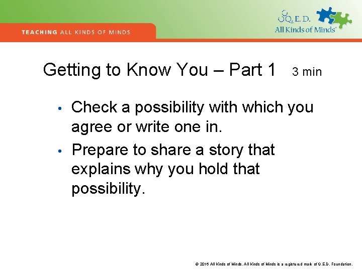 Getting to Know You – Part 1 • • 3 min Check a possibility
