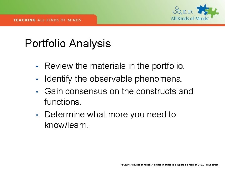 Portfolio Analysis • • Review the materials in the portfolio. Identify the observable phenomena.