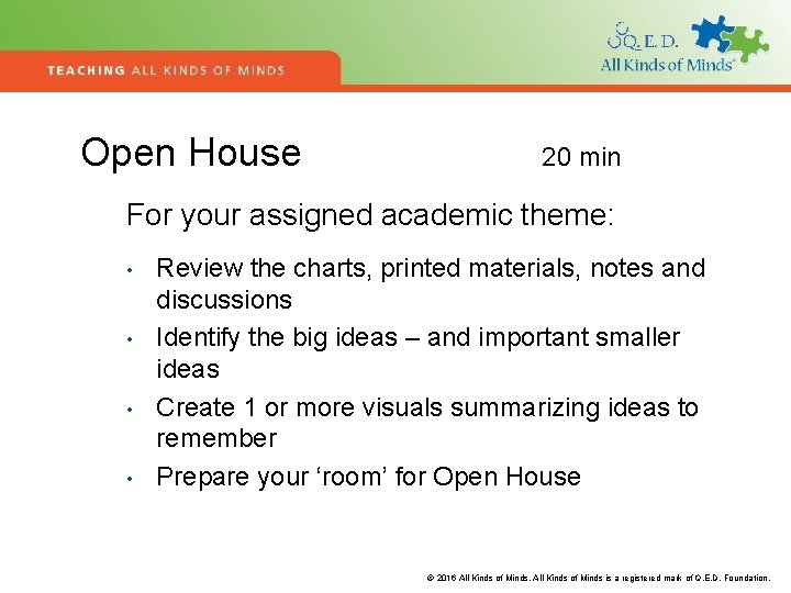 Open House 20 min For your assigned academic theme: • • Review the charts,