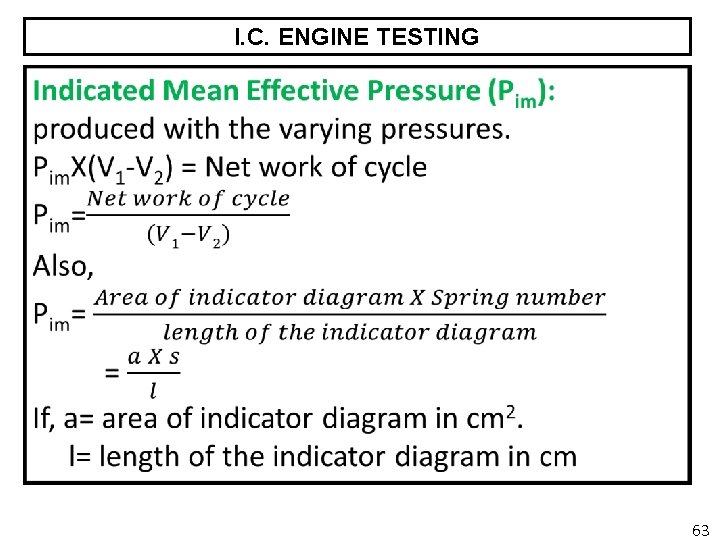 I. C. ENGINE TESTING 63 