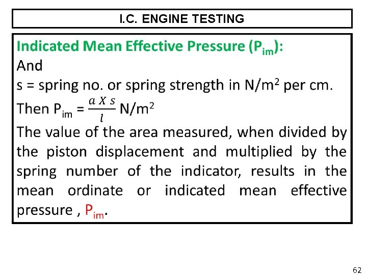 I. C. ENGINE TESTING 62 