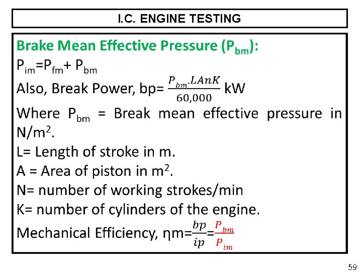 I. C. ENGINE TESTING 59 