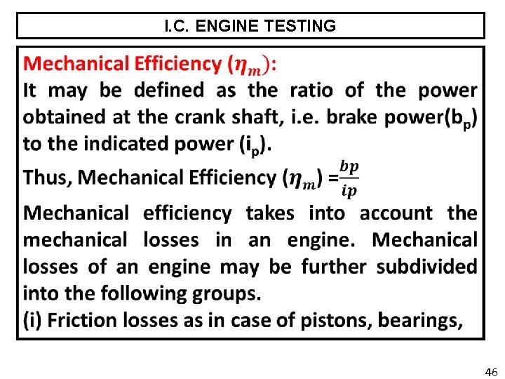 I. C. ENGINE TESTING 46 