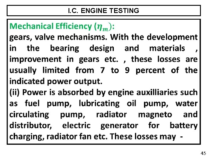 I. C. ENGINE TESTING 45 