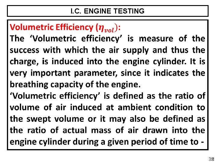 I. C. ENGINE TESTING 38 