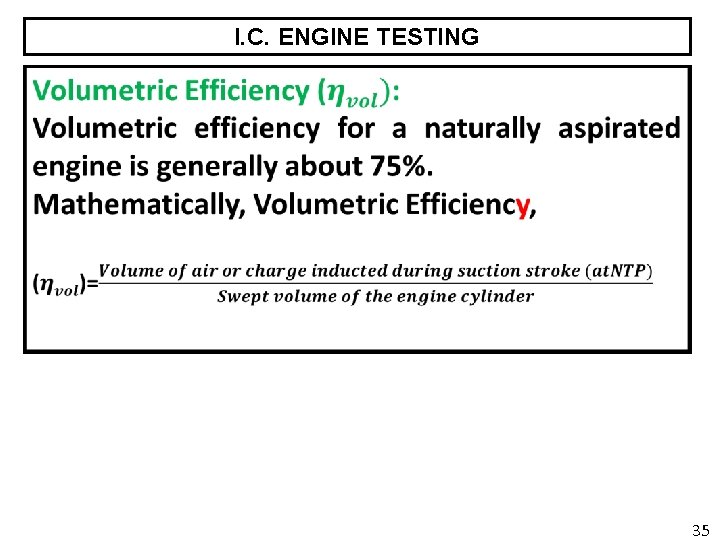 I. C. ENGINE TESTING 35 