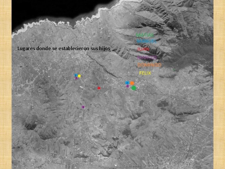 Lugares donde se establecieron sus hijos 