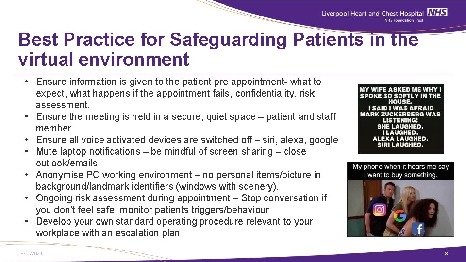 Best Practice for Safeguarding Patients in the virtual environment • Ensure information is given