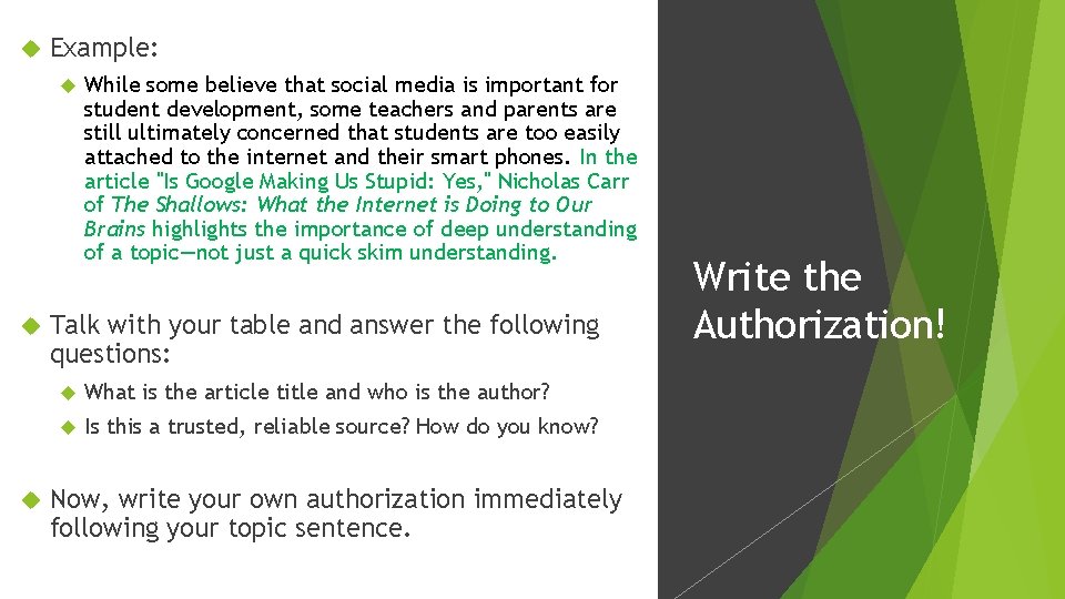  Example: While some believe that social media is important for student development, some