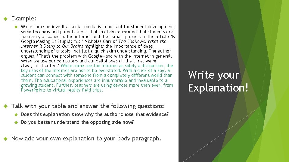  Example: While some believe that social media is important for student development, some