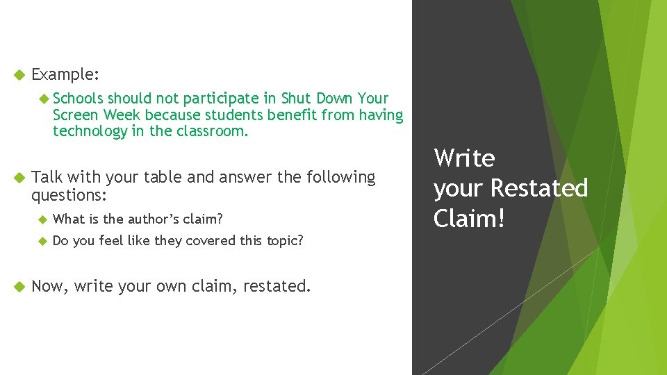  Example: Schools should not participate in Shut Down Your Screen Week because students