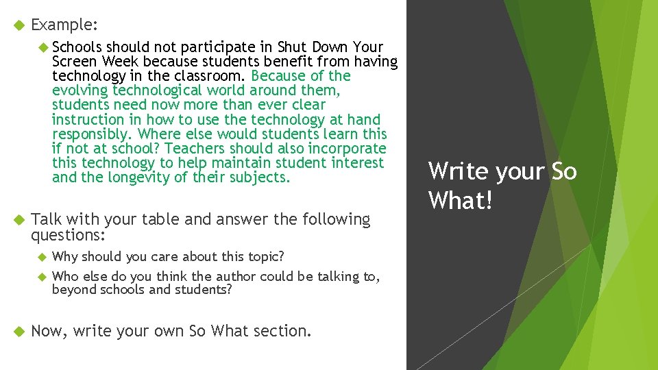  Example: Schools should not participate in Shut Down Your Screen Week because students