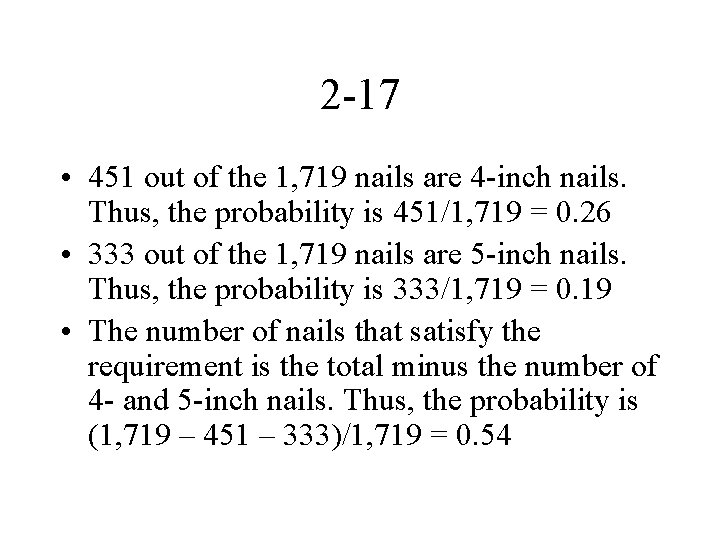 2 -17 • 451 out of the 1, 719 nails are 4 -inch nails.