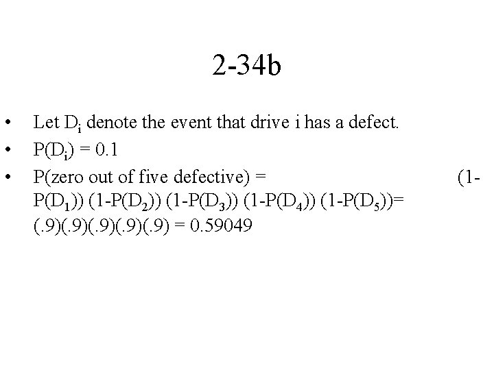 2 -34 b • • • Let Di denote the event that drive i