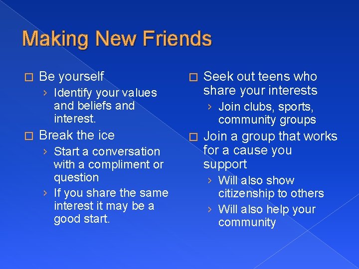 Making New Friends � Be yourself � › Identify your values and beliefs and